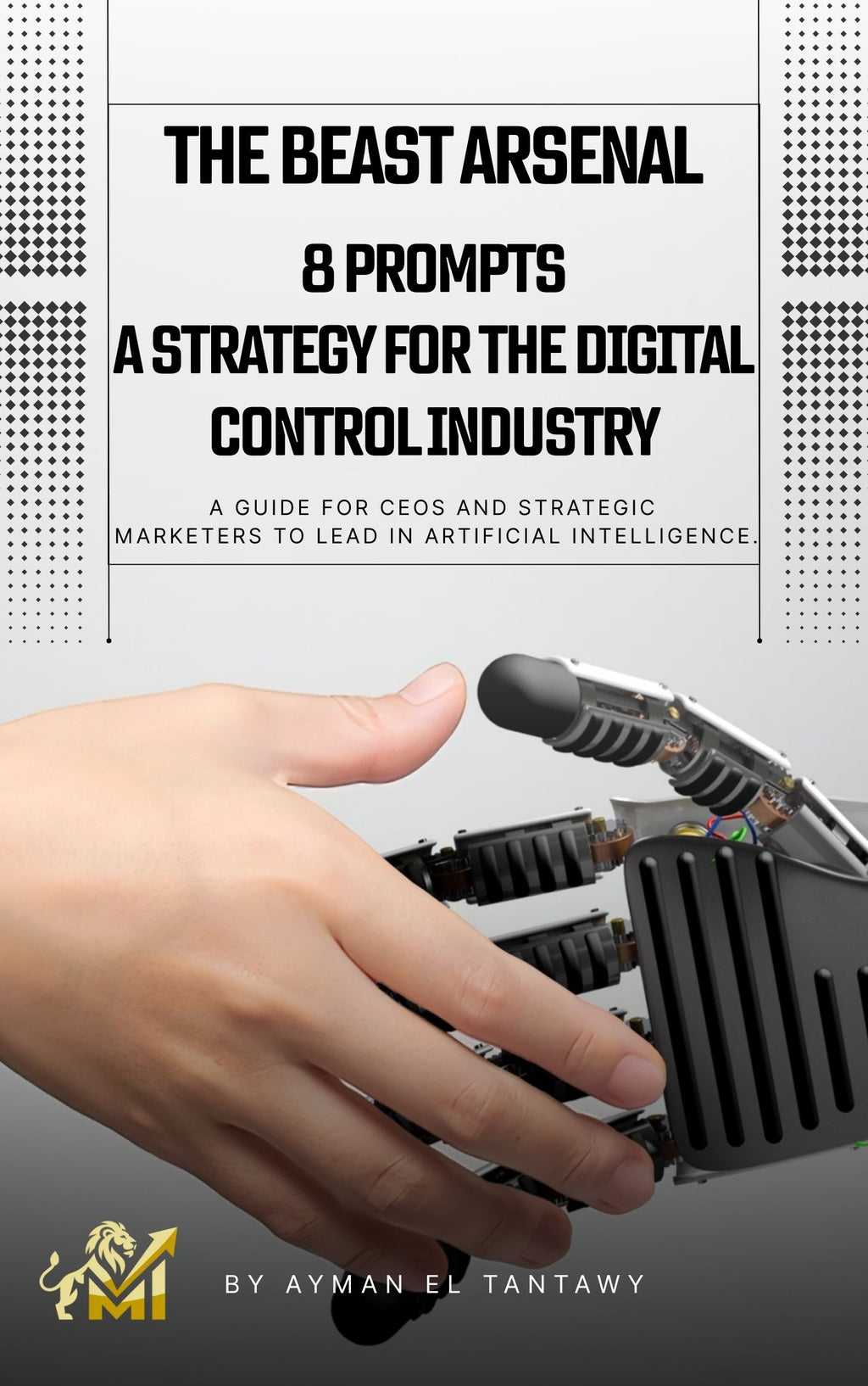 The Beast Arsenal: 8 Prompts - A Strategy for Digital Domination